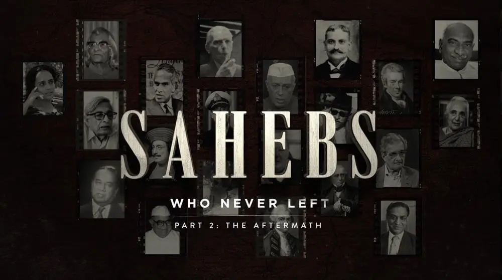 Sahebs Who Never Left — still 1