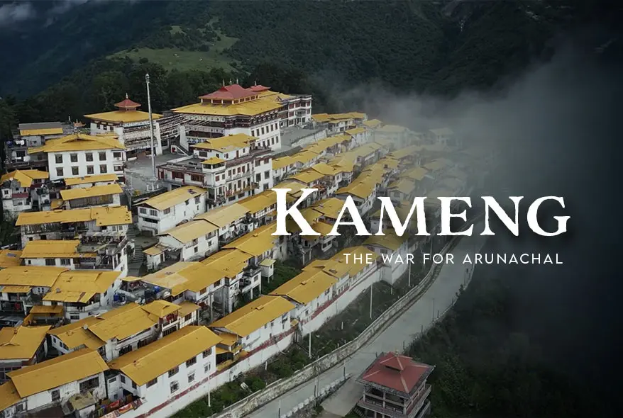 Kameng: Discovering Arunachal
